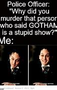 Image result for Funny Gotham Meme