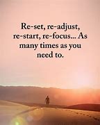 Image result for I Need a Reset in My Life Quites