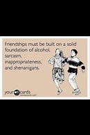 Image result for Funny Friendship Someecards