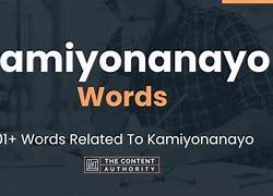 Image result for Kamiyonanayo