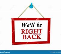 Image result for Be Right Back Office. Sign