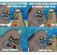 Image result for Funny Spongebob Memes Salty Spitoon