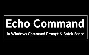 Image result for Echo Command
