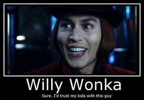 Image result for Sarcastic Willy Wonka