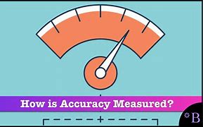 Image result for How Is Accuracy Measured