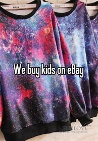 Image result for Kids On eBay Meme