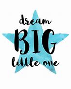 Image result for Dream Big Little One Logo