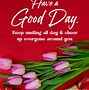 Image result for Today Good Day Quotes