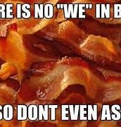 Image result for Hail Bacon Meme