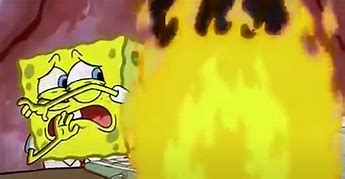 Image result for Sitting in Fire Meme