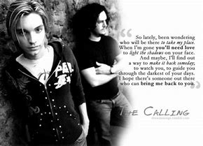 Image result for The Calling Band Quotes