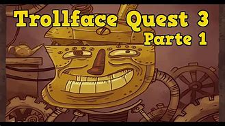 Image result for Trollface Quest 3 Girl