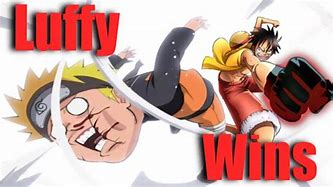 Image result for Luffy vs Naruto Who Will Win