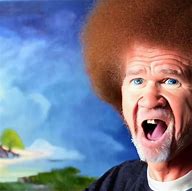 Image result for Angry Bob Ross