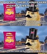 Image result for You Call Them Chips Meme