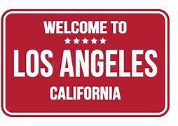 Image result for California Welcome Sign