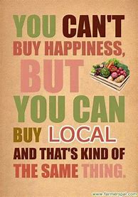 Image result for Sayings On Local Products