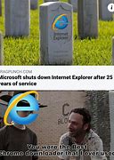 Image result for Edge Really Internet Explorer Meme