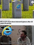 Image result for Internet Explorer Late Meme