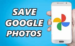 Image result for How to Save a Image in Google in Phone