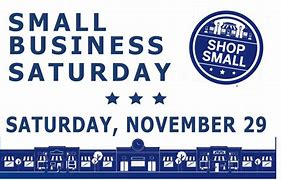 Image result for Small Business Saturday Signs