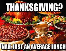 Image result for Thanksgiving Dank Memes