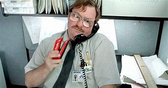 Image result for Office Space My Stapler