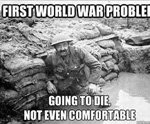 Image result for Was Here World War Meme