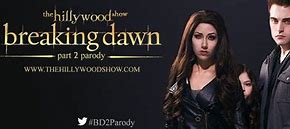 Image result for The Hillywood Show Breaking Dawn 2