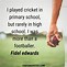 Image result for Playing Cricket Quotes