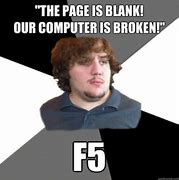 Image result for Program Not Broken Meme