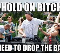 Image result for Drop the Bass Meme