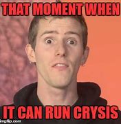 Image result for Crysis Memes