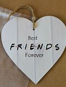 Image result for Friends Forever Sign