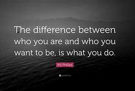 Image result for Who Do You Want to Be Quotes