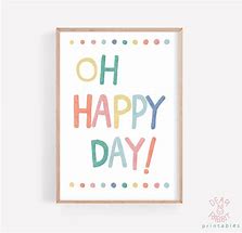 Image result for OH Happy Day Printable Free