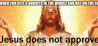 Image result for Jesus Approves Meme