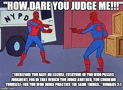 Image result for Judge Me Meme