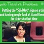 Image result for Funny Theatre Memes