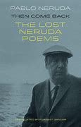 Image result for Pablo Neruda Poems About Water