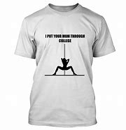 Image result for College Jokes T-Shirts
