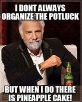 Image result for Potluck Memes for Work