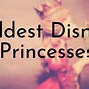 Image result for Oldest Disney Princess