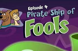 Image result for Pirate Ship of Fools Scooby Doo