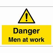 Image result for Caution Men at Work Sign HD