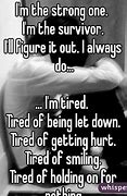 Image result for Tired of Being Let Down Quotes