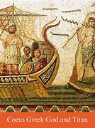 Image result for Coeus Greek Mythology