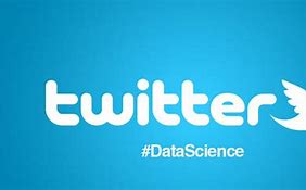Image result for Twitter Data Science
