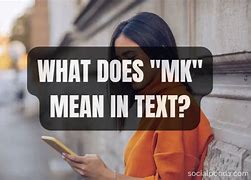 Image result for What Does MK Mean
