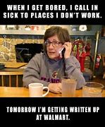 Image result for Calling Out of Work Sick Meme